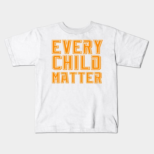 EVERY CHILD MATTER Kids T-Shirt by CloudyStars